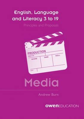 English, Language and Literacy 3 to 19: Media