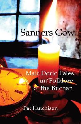Sanners Gow Mair Doric Tales