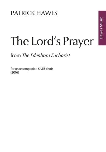 The Lord's Prayer (from the Edenham Eucharist)