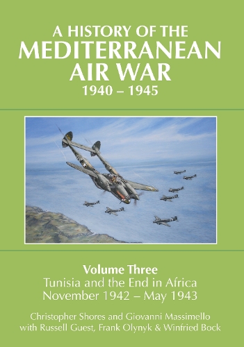 A History of the Mediterranean Air War, 1940-1945