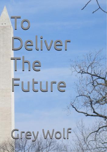 To Deliver The Future