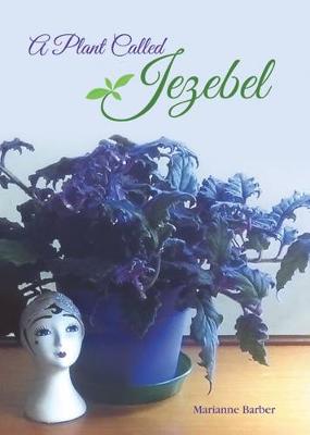 A Plant Called Jezebel