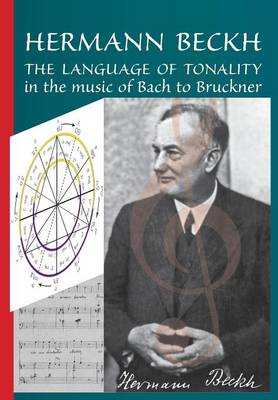 The Language of Tonality in the Music of Bach to Bruckner