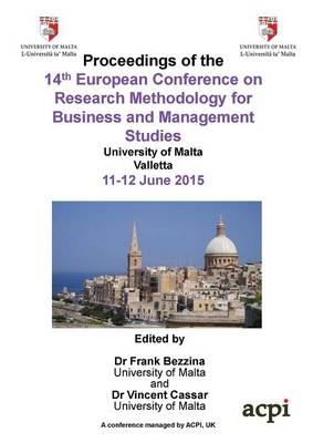 Proceedings of the 14th European Conference on Research Methodology for Business and Management Studies