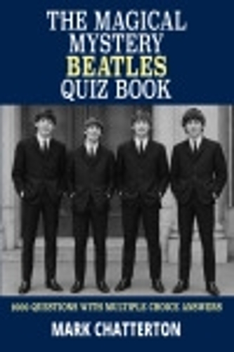 The Magical Mystery Beatles Quiz Book