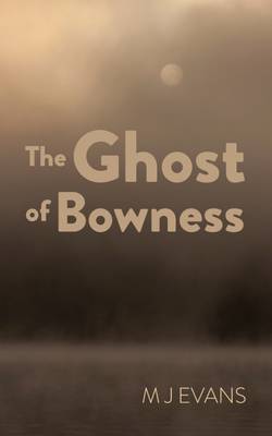 The Ghost of Bowness 2016