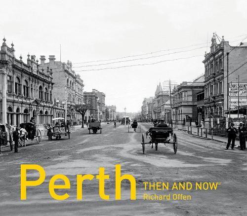 Perth Then and Now (R)