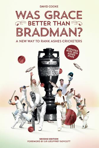 Was Grace Better Than Bradman?