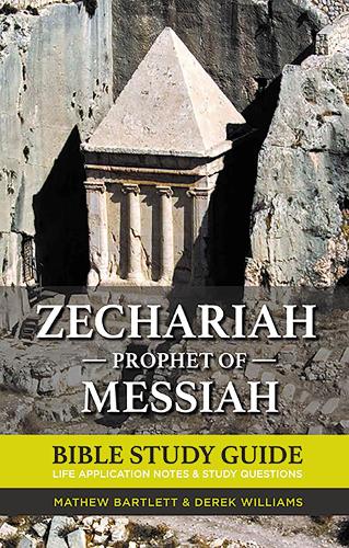 Zechariah: The Prophet of Messiah