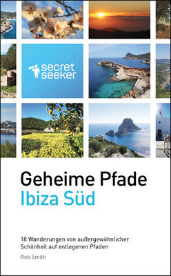 Geheime Pfade: Ibiza Sud