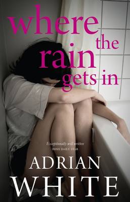 Where the Rain Gets in