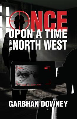 Once Upon a Time in the North West