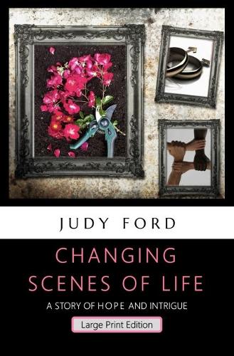 Changing Scenes of Life