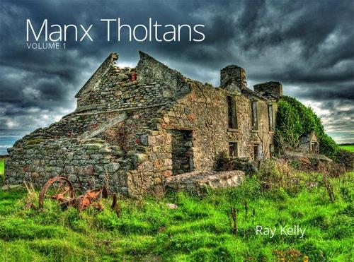 Manx Tholtans Vol 1