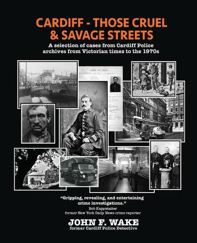 Cardiff - Those Cruel and Savage Streets