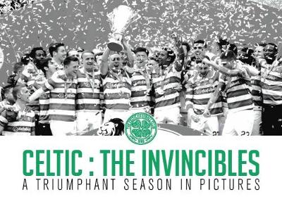 Celtic: The Invincibles