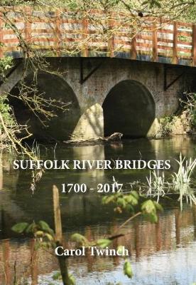 Suffolk River Bridges 1700 -2017