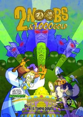 2 Noobs & 1.000 Gold: Il Tempio Dorato