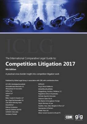 The International Comparative Legal Guide to: Competition Litigation 2017