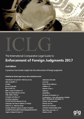 The International Comparative Legal Guide to: Enforcement of Foreign Judgments 2017