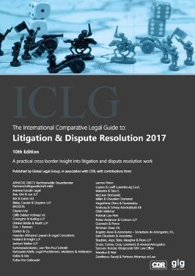 The International Comparative Legal Guide to: Litigation & Dispute Resolution 2017