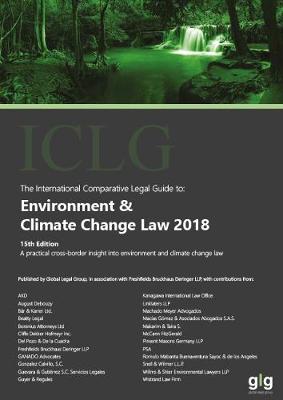 The International Comparative Legal Guide: Environment & Climate Change Law 2018