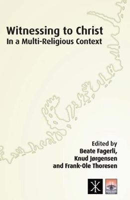 Witnessing to Christ in a Multi Religious Context