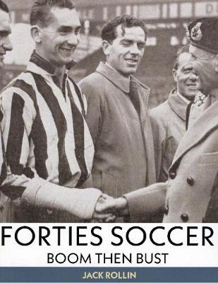 Forties Soccer: Boom Then Bust