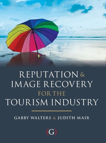Reputation and Image Recovery for the Tourism Industry