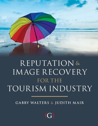 Reputation and Image Recovery for the Tourism Industry