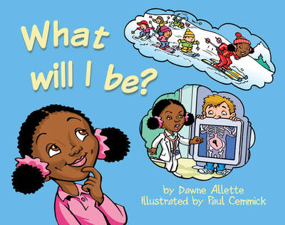 What Will I be?
