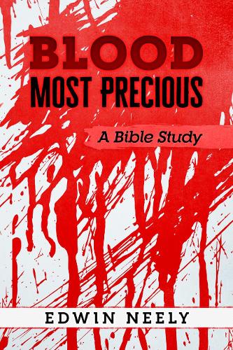 Blood most precious :