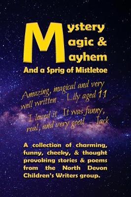 Mystery, Magic, & Mayhem