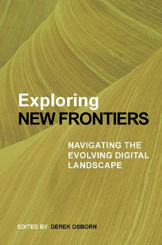 Exploring New Frontiers