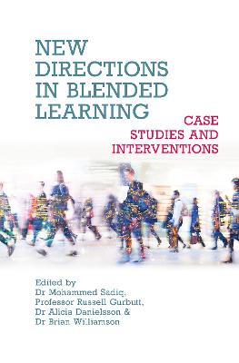 New Directions in Blended Learning – Case Studies and Interventions