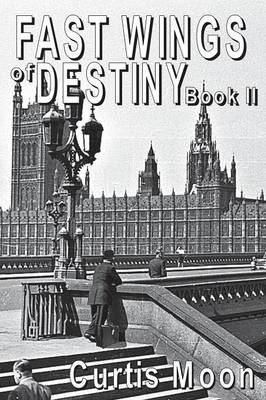 Fastwings of Destiny Book II