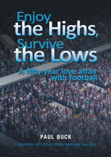Enjoy the Highs, Survive the Lows
