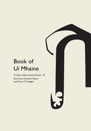 Codices Hibernenses Eximii III: Book of Uí Mhaine