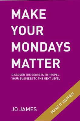 Make Your Mondays Matter