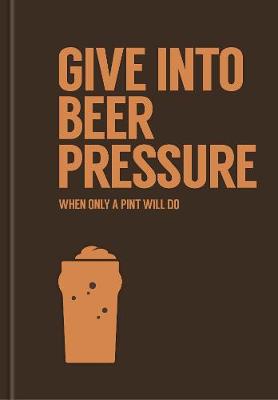 Give in to Beer Pressure