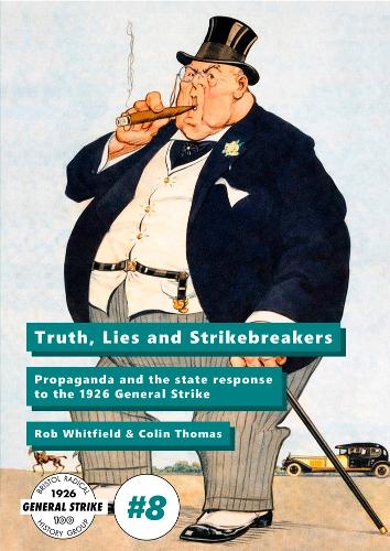 Truth, Lies and Strikebreakers