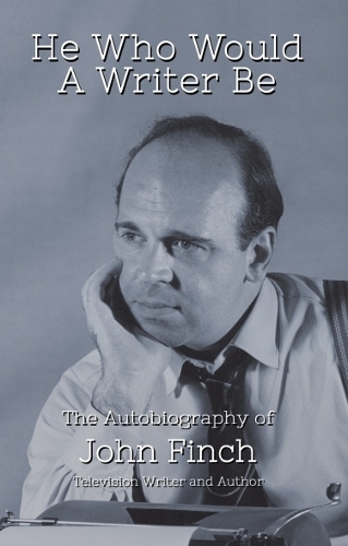 He Who Would A Writer Be