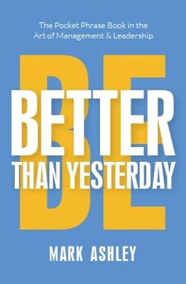 Be Better Than Yesterday