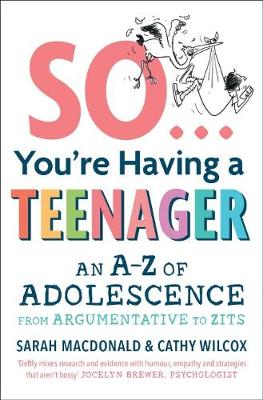 So ... You're Having a Teenager