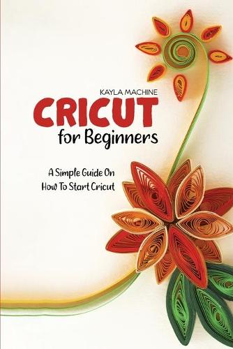 Cricut For Beginners