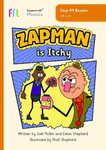 Zapman is Itchy!