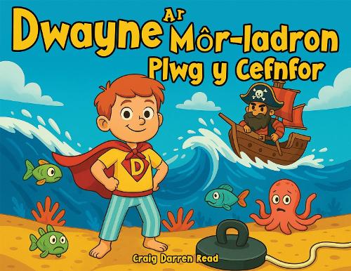 Dwayne a'r Mor-ladron Plwg y Cefnfor