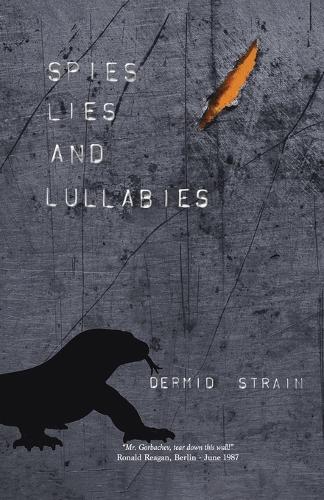 Spies, Lies and Lullabies