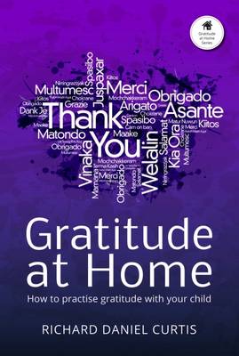 Gratitude at Home: How to Practise Gratitude with Your Child