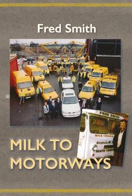 Milk to Motorways